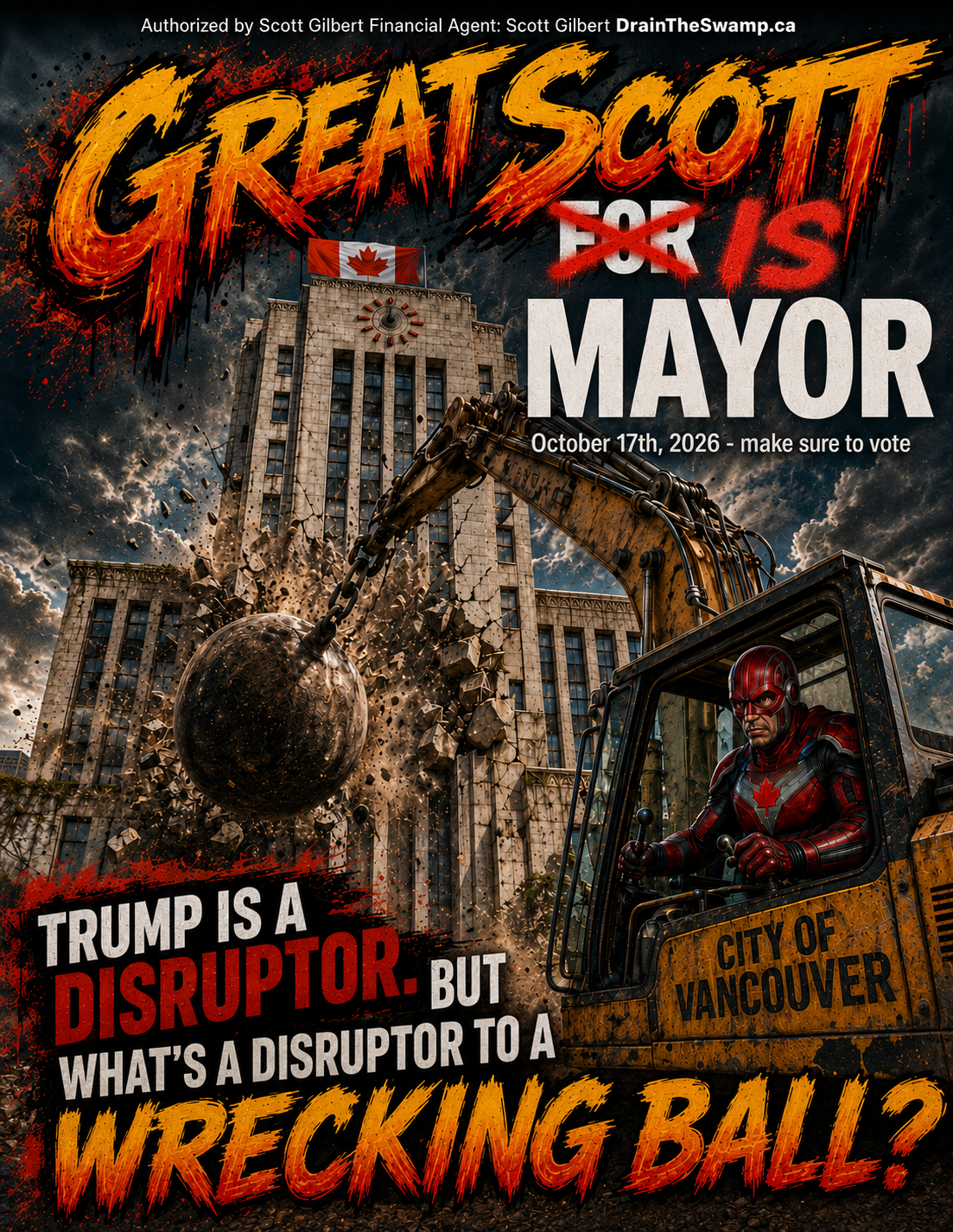 Great Scott IS Mayor poster — Trump is a disruptor, but what's a disruptor to a wrecking ball? October 17th, 2026